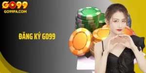 Đăng Ký Go99 Nhanh Chóng Và Nhận Ưu Đãi Cực Hấp Dẫn