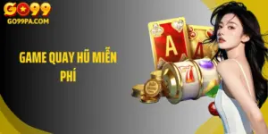 Game Quay Hũ Miễn Phí - Trải Nghiệm Vui, Thưởng Cực Lớn