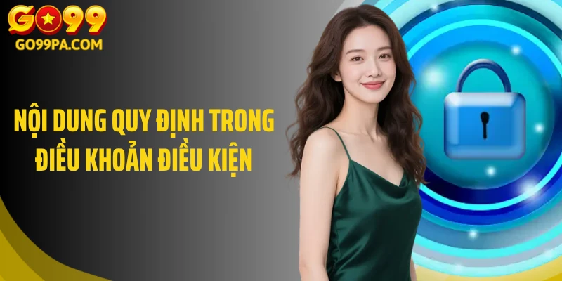 Nội dung quy định trong điều khoản điều kiện